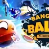 Bang-On Balls: Chronicles EUROPE